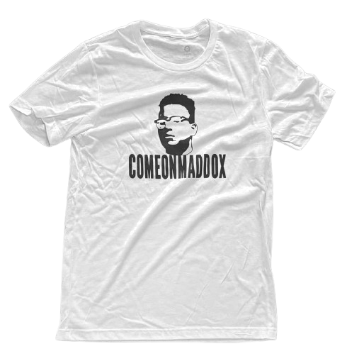 ComeOnMaddox Signature (White) T Shirt